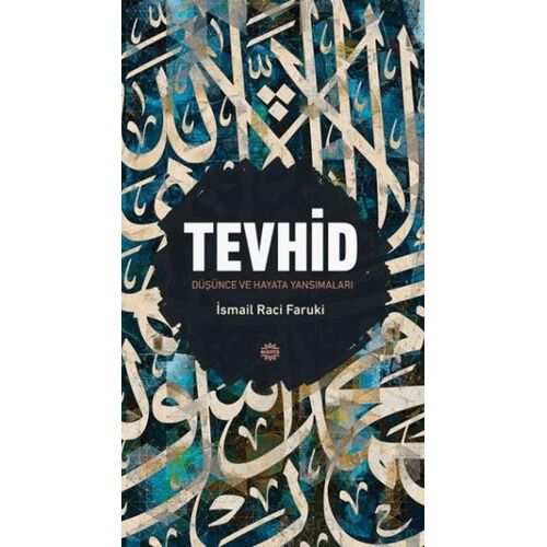 Tevhid - İsmail Raci Faruki - Mahya Yayınları