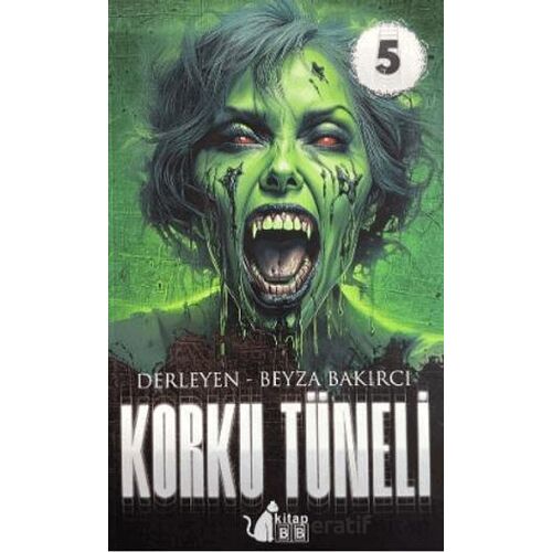 Korku Tüneli 5 - Beyza Bakırcı - BB Kitap