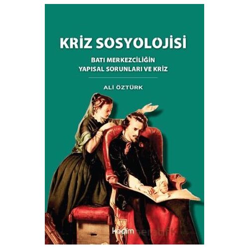 Kriz Sosyolojisi - Ali Öztürk - Kadim Yayınları