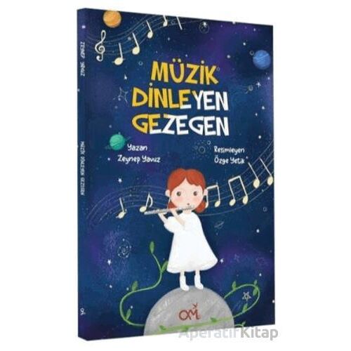 Müzik Dinleyen Gezegen - Zeynep Yavuz - Omes Çocuk