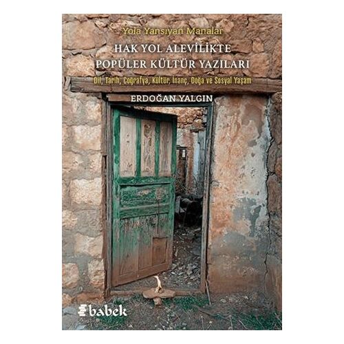 Yola Yansıyan Manalar - Hak Yol Alevilikte Popüler Kültür Yazıları
