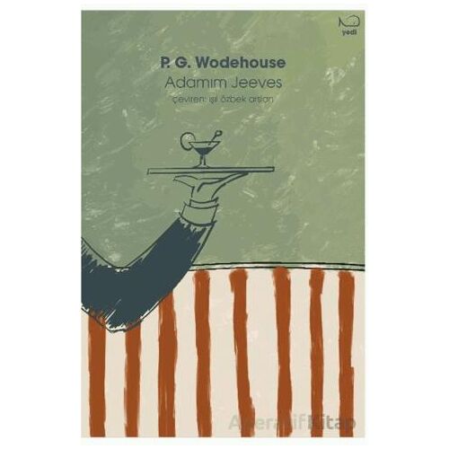 Adamım Jeeves - P. G. Wodehouse - Yedi Yayınları