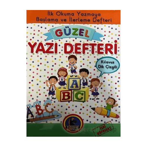 Güzel Yazı Defteri - Kılavuz Dik Çizgili - Büyük Boy - Kolektif - Karatay Çocuk