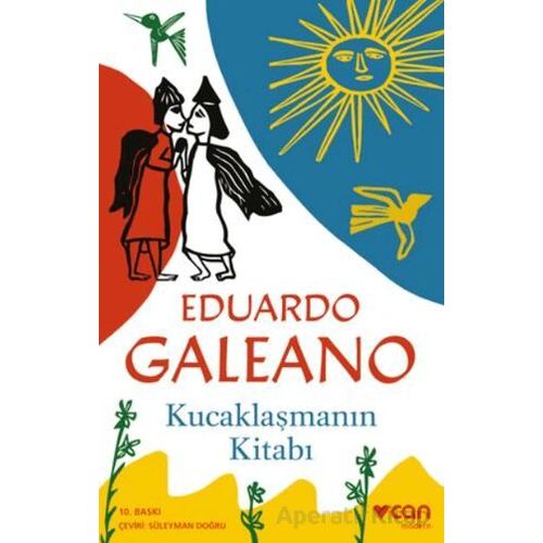 Kucaklaşmanın Kitabı - Eduardo Galeano - Can Yayınları