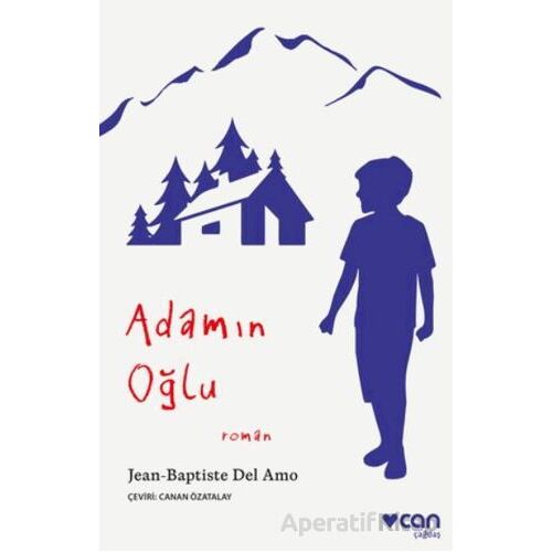 Adamın Oğlu - Jean-Baptiste Del Amo - Can Yayınları