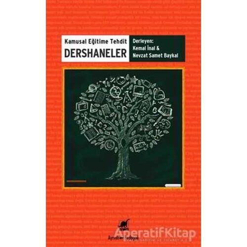 Kamusal Eğitime Tehdit Dershaneler - Kemal İnal - Ayrıntı Yayınları