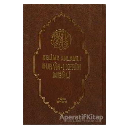 Kelime Anlamlı Kur’an-ı Kerim Meali (3 Kitap Takım ) - Sıtkı Gülle - Huzur Yayınevi