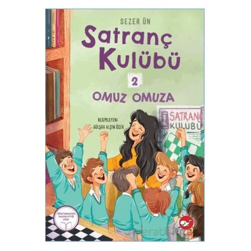 Satranç Kulübü 2: Omuz Omuza - Sezer Ün - Beyaz Balina Yayınları