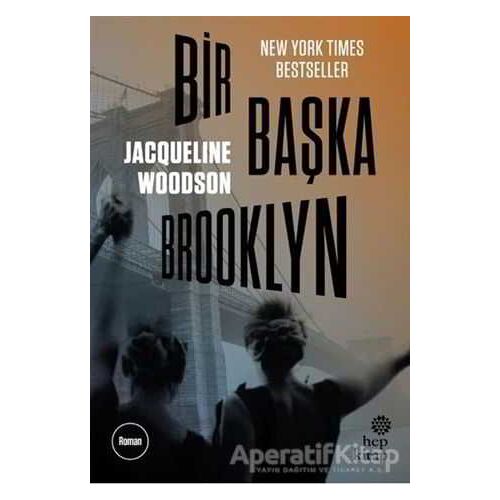 Bir Başka Brooklyn - Jacqueline Woodson - Hep Kitap