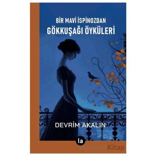 Gökkuşağı Öyküleri - Devrim Akalın - La Kitap