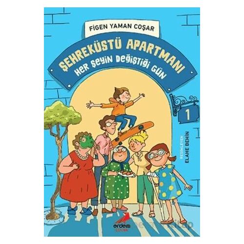 Her Şeyin Değiştiği Gün - Şehreküstü Apartmanı - 1 - Figen Yaman Coşar - Erdem Çocuk
