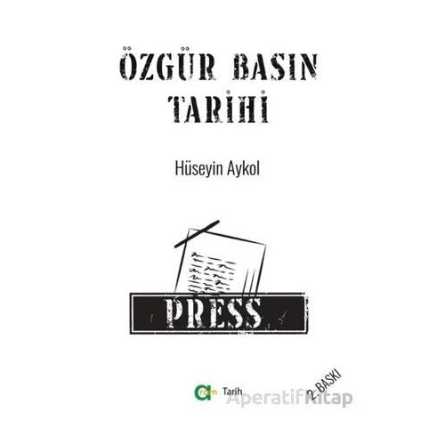 Özgür Basın Tarihi - Hüseyin Aykol - Aram Yayınları