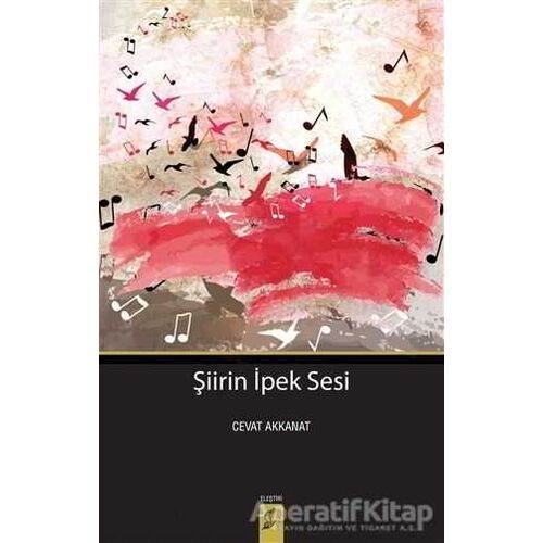 Şiirin İpek Sesi - Cevat Akkanat - Okur Kitaplığı