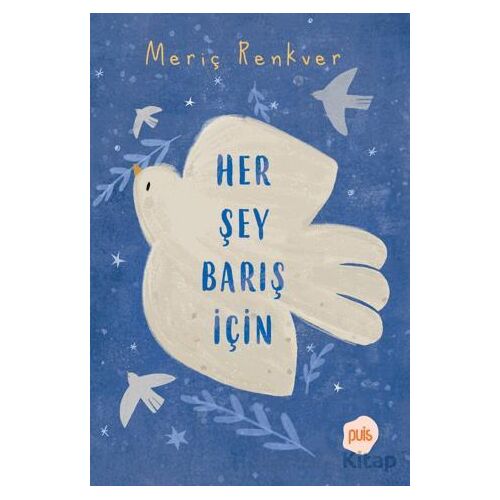 Her Şey Barış İçin - Meriç Renkver - Puis
