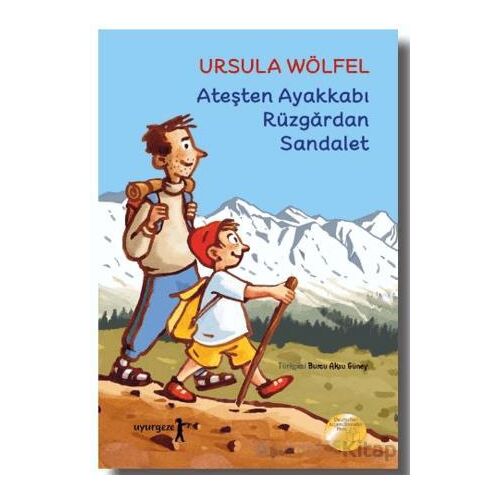 Ateşten Ayakkabı Rüzgardan Sandalet - Ursula Wölfel - Uyurgezer Kitap