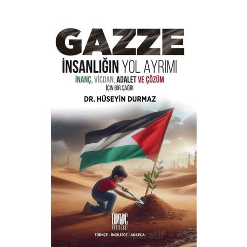Gazze; İnsanlığın Yol Ayrımı - Hüseyin Durmaz - Buruç Yayınları
