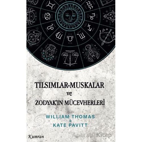 Tılsımlar Muskalar ve Zodyak’ın Mücevherleri - Kate Pavitt - Kumran Yayınları