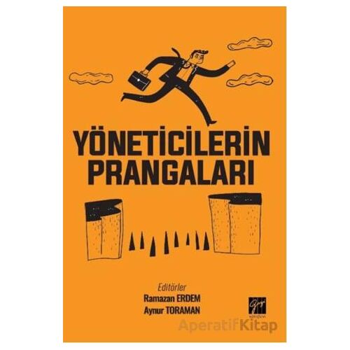 Yöneticilerin Prangaları - Kolektif - Gazi Kitabevi