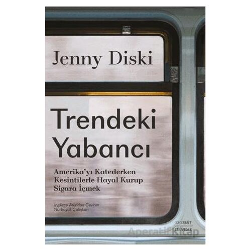 Trendeki Yabancı Amerika’yı Katederken Kesintilerle Hayal Kurup Sigara İçmek
