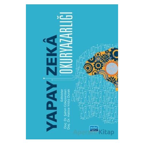 Yapay Zeka Okuryazarlığı - Kolektif - Nobel Akademik Yayıncılık