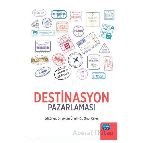 Destinasyon Pazarlaması - Kolektif - Nobel Akademik Yayıncılık