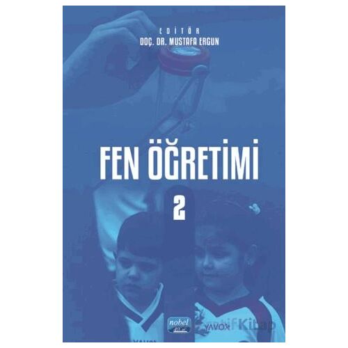 Fen Öğretimi II - Mustafa Ergun - Nobel Akademik Yayıncılık