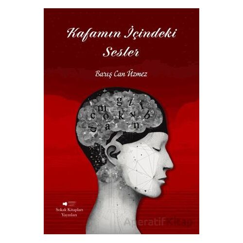 Kafamın İçindeki Sesler - Barış Can Üzmez - Sokak Kitapları Yayınları