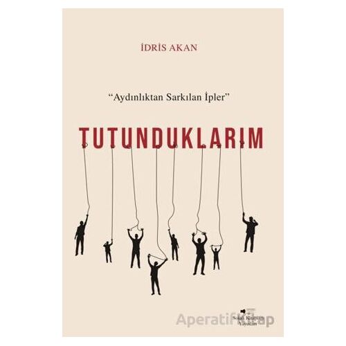 Tutunduklarım - İdris Akan - Sokak Kitapları Yayınları