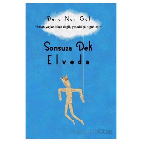 Sonsuza Dek Elveda - Duru Nur Gül - Sokak Kitapları Yayınları