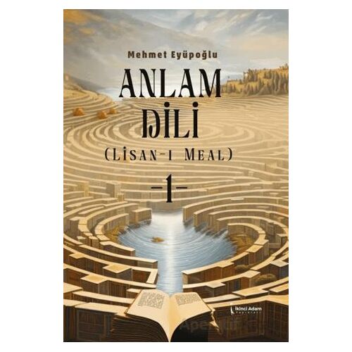 Anlam Dili - Lisan-ı Meal - Mehmet Eyüpoğlu - İkinci Adam Yayınları