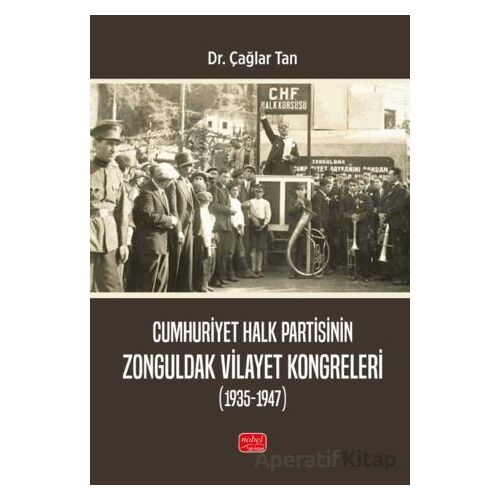 Cumhuriyet Halk Partisinin Zonguldak Vilayet Kongreleri (1935-1947)