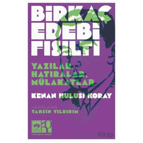 Birkaç Edebi Fısıltı - Kenan Hulusi Koray - Ötüken Neşriyat