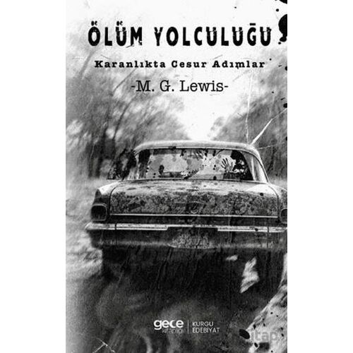 Ölüm Yolculuğu - M. G. Lewis - Gece Kitaplığı