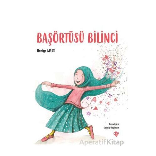 Başörtüsü Bilinci - Huriye Martı - Türkiye Diyanet Vakfı Yayınları
