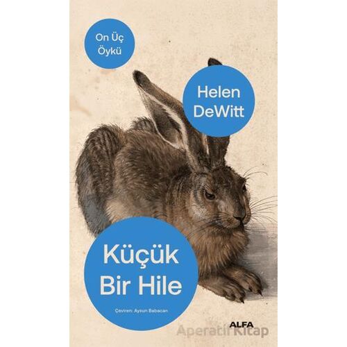Küçük Bir Hile - Helen DeWitt - Alfa Yayınları
