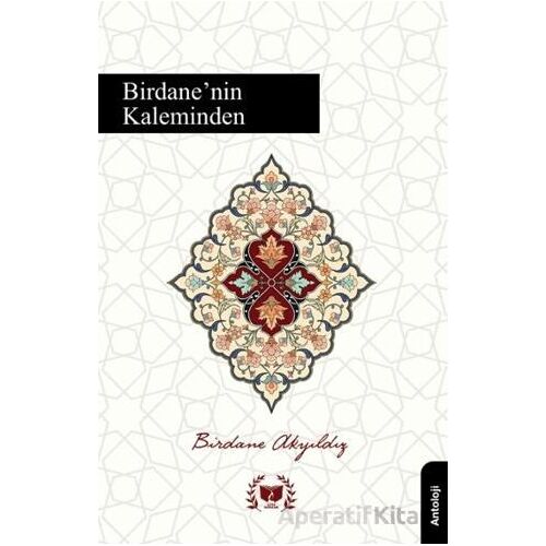 Birdanenin Kaleminden - Birdane Akyıldız - Ateş Yayınları