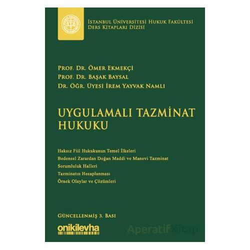 Uygulamalı Tazminat Hukuku - Ömer Ekmekçi - On İki Levha Yayınları