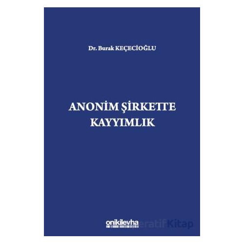Anonim Şirkette Kayyımlık - Burak Keçecioğlu - On İki Levha Yayınları