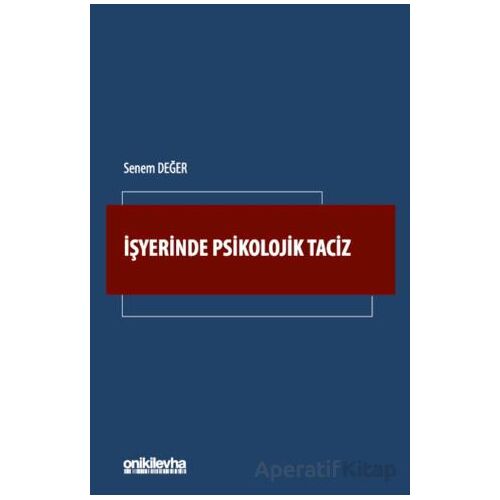 İşyerinde Psikolojik Taciz - Senem Değer - On İki Levha Yayınları