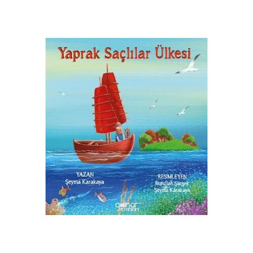 Yaprak Saçlılar Ülkesi - Şeyma Karakaya - Gülnar Yayınları