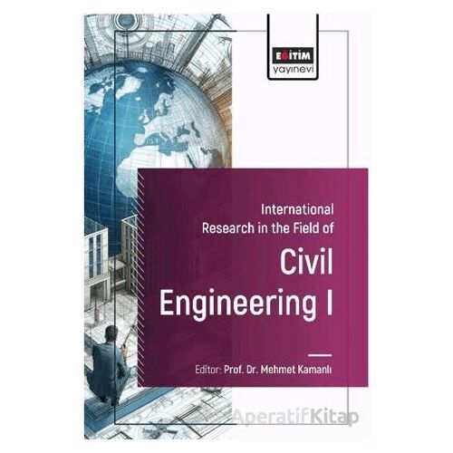 International Research in the Field of Civil Engineering I