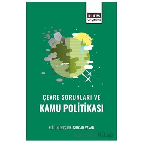 Çevre Sorunları ve Kamu Politikası - Hilmi Sözen - Eğitim Yayınevi - Bilimsel Eserler