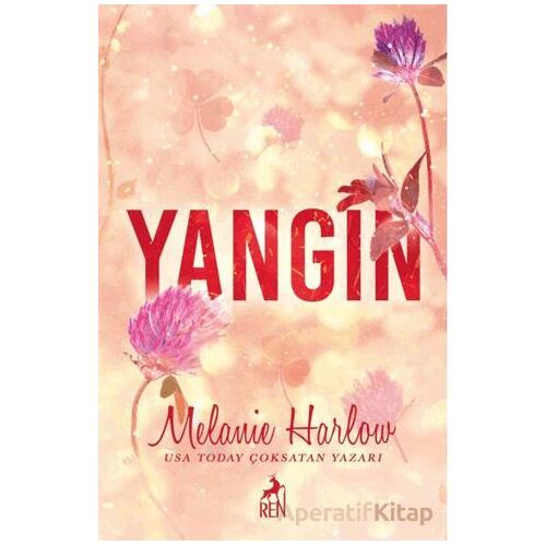 Yangın - Melanie Harlow - Ren Kitap