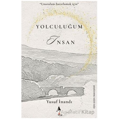 Yolculuğum İnsan - Yusuf İnandı - A7 Kitap