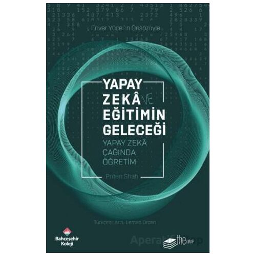 Yapay Zekâ ve Eğitimin Geleceği - Priten Shah - The Kitap