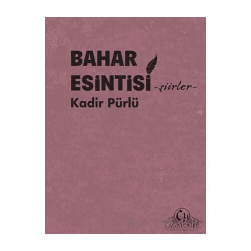 Bahar Esintisi - Kadir Pürlü - Cağaloğlu Yayınevi