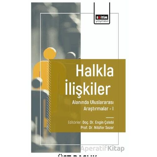 Halkla İlişkiler Alanında Uluslararası Araştırmalar I