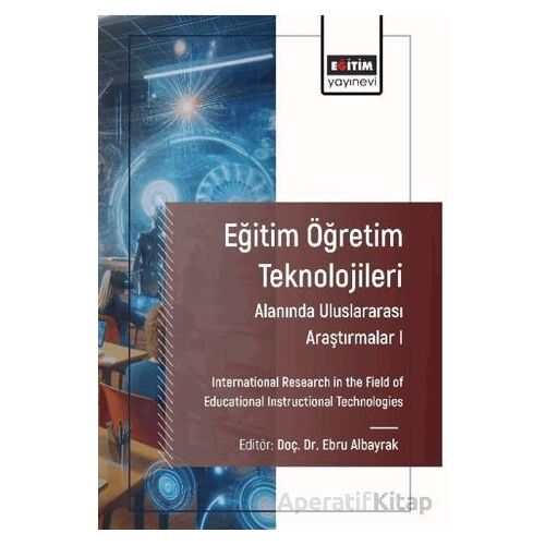 Eğitim Öğretim Teknolojileri Alanında Araştırmalar I