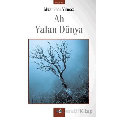 Ah Yalan Dünya - Muammer Yılmaz - İzan Yayıncılık