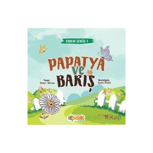 Papatya ve Barış - Ahmet Mercan - Siyer Çocuk Yayınları
